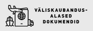 Väliskaubandusalased dokumendid